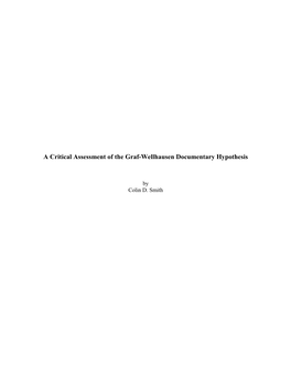 A Critical Assessment of the Graf-Wellhausen Documentary Hypothesis