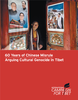 Cultural Genocide in Tibet 60 Years of Chinese Misrule Arguing Cultural Genocide in Tibet