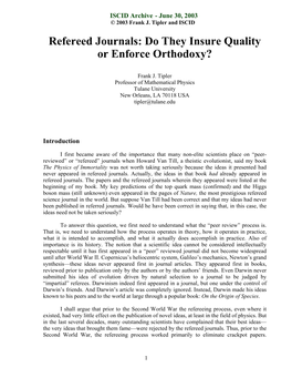 Refereed Journals: Do They Insure Quality Or Enforce Orthodoxy?