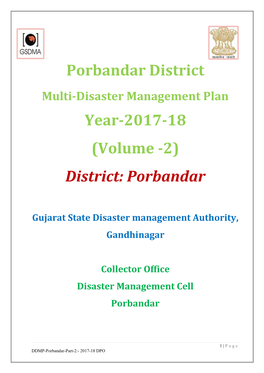 Porbandar District Multi-Disaster Management Plan Year-2017-18 (Volume -2) District: Porbandar