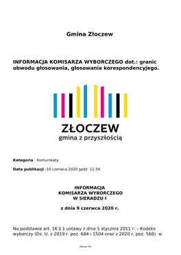 INFORMACJA KOMISARZA WYBORCZEGO Dot.: Granic Obwodu Głosowania, Głosowania Korespondencyjego