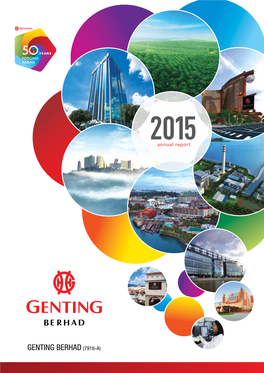 ANNUAL REPORT 2015 & © 2016 Genting International Management Limited