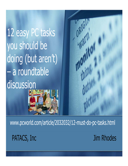 12 Easy PC Tasks You Should Be Doing (But Aren't) – a Roundtable Discussion