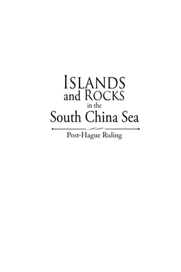 Islands and Rocks in the South China Sea Post-Hague Ruling