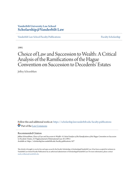 Choice of Law and Succession to Wealth: a Critical Analysis of the Ramifications of the Hague Convention on Succession to Decedents' Estates Jeffrey Schoenblum