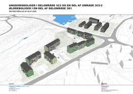 Ungdomsboliger I Delområde 3C2 Og En Del Af Område 3C5-2 Ældreboliger I En Del Af Delområde 3D1 Skitseforslag Af 06.07.2020