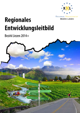 Regionales Entwicklungsleitbild Bezirk Liezen 2014+