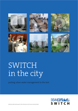 SWITCH in the City Putting Urban Water Management to the Test