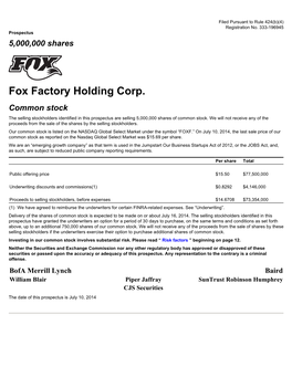 Fox Factory Holding Corp. Common Stock the Selling Stockholders Identified in This Prospectus Are Selling 5,000,000 Shares of Common Stock