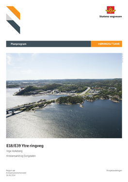 E18/E39 Ytre Ringveg Planprogram HØRINGSUTGAVE Prosjektavdelingen
