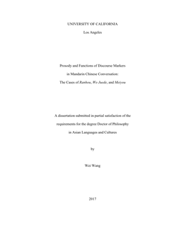 UNIVERSITY of CALIFORNIA Los Angeles Prosody and Functions of Discourse Markers in Mandarin Chinese Conversation