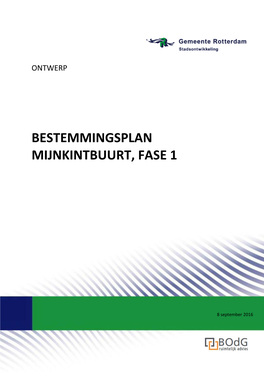 Bestemmingsplan Mijnkintbuurt, Fase 1