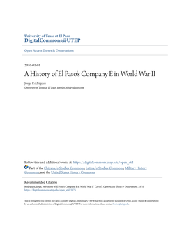 A History of El Paso's Company E in World War II Jorge Rodriguez University of Texas at El Paso, Jorodri303@Yahoo.Com