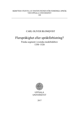 Flerspråkighet Eller Språkförbistring? Finska Segment I Svenska Medeltidsbrev 1350–1526