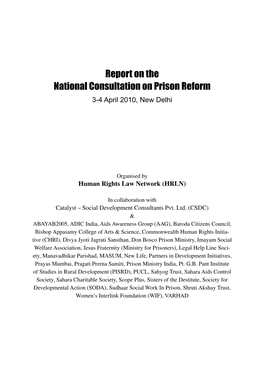 Report on the National Consultation on Prison Reform 3-4 April 2010, New Delhi