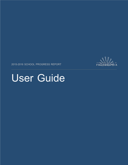 User Guide 2015-2016 School Progress Report User Guide