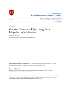 Elliptic Integrals and Integration by Substitution Janet Heine Barnett Colorado State University-Pueblo, Janet.Barnett@Csupueblo.Edu
