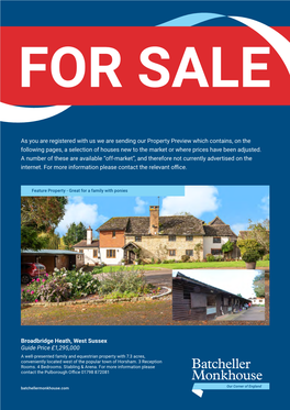 Broadbridge Heath, West Sussex Guide Price £1,295,000 As You Are Registered with Us We Are Sending Our Property Preview Which C