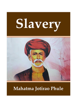 1. Slavery — Jotirao Phule (Author), P G Patil (Translator)