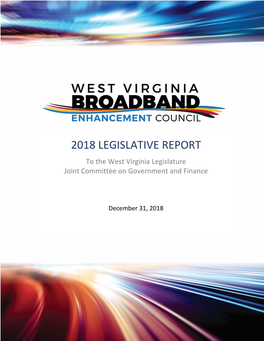 2018 LEGISLATIVE REPORT to the West Virginia Legislature Joint Committee on Government and Finance