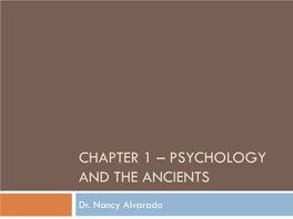 Chapter 1 – Psychology and the Ancients