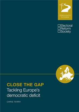 CLOSE the GAP Tackling Europe's Democratic Deficit