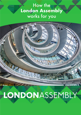 London Assembly Works for You YOUR LONDON ASSEMBLY MEMBERS 2019-2020