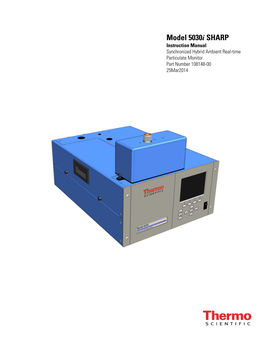 Model 5030I SHARP Instruction Manual Synchronized Hybrid Ambient Real-Time Particulate Monitor Part Number 108148-00 25Mar2014