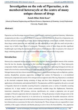 Investigation on the Role of Piperazine, a Six Membered Heterocycle at the Centre of Many Unique Classes of Drugs