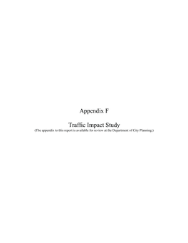 F. Traffic Impact Study