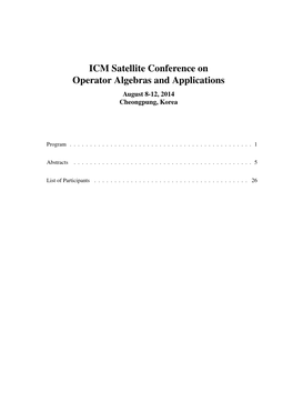 ICM Satellite Conference on Operator Algebras and Applications August 8-12, 2014 Cheongpung, Korea