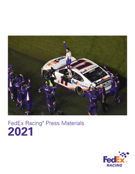 Fedex Racing® Press Materials 2021 Corporate Overview