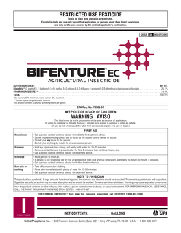 Bifenture EC Agricultural Insecticide Continuously for the Duration Then Offer for Recycling If Available, Or Puncture and Dispose of in a of the Water Application