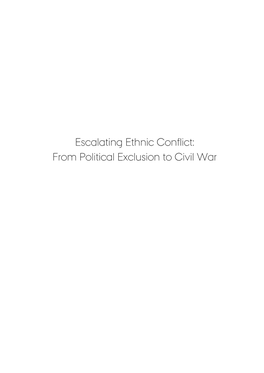 Escalating Ethnic Conflict: from Political Exclusion to Civil War