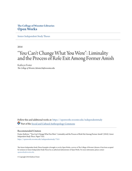 Liminality and the Process of Role Exit Among Former Amish Kathryn Foster the College of Wooster, Kfoster16@Wooster.Edu