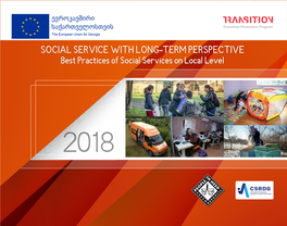 SOCIAL SERVICE with LONG-TERM PERSPECTIVE Best Practices of Social Services on Local Level