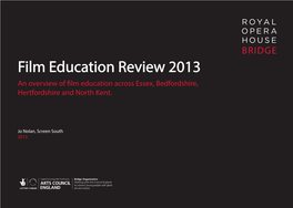 Film Education Review 2013 an Overview of Lm Education Across Essex, Bedfordshire, Hertfordshire and North Kent