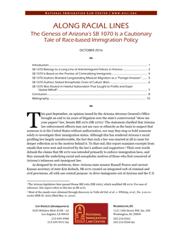 ALONG RACIAL LINES the Genesis of Arizona’S SB 1070 Is a Cautionary Tale of Race-Based Immigration Policy