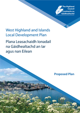 Proposed Westplan the Highland Council 1 How to Comment and Find out More | Ciamar Beachd a Thoirt Seachad Agus Faigh A-Mach Tuilleadh