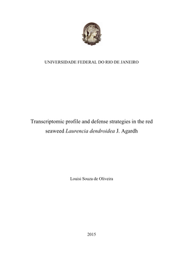 Transcriptomic Profile and Defense Strategies in the Red Seaweed Laurencia Dendroidea J