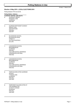 Polling Stations in Use Printed: 17 March 2010 Election: 6 May 2010 - LOCAL ELECTIONS 2010 Polling Between 07:00 and 22:00