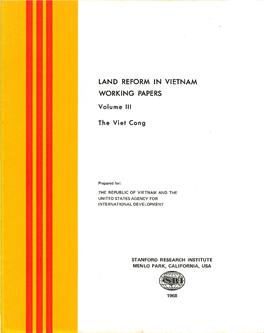 Land Reform in Vietnam Working Papers. Volume III. the Viet Cong