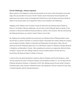Corrie Stallings, Mezzo-Soprano Mezzo-Soprano Corrie Stallings Is Quickly Earning Acclaim for Her Work on Both the Operatic and Concert Stage