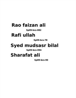 Rao Faizan Ali Rafi Ullah Syed Mudsasr Bilal Sharafat