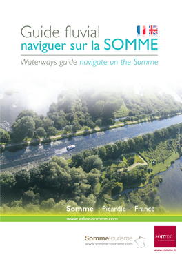 Guide Fluvial Naviguer Sur La SOMME Waterways Guide Navigate on the Somme Photo : Guillaume Fatras Photo