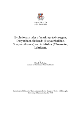 Evolutionary Tales of Maskrays (Neotrygon, Dasyatidae), Flatheads (Platycephalidae, Scorpaeniformes) and Tuskfishes (Choerodon, Labridae)