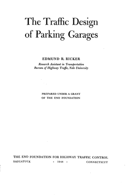 The Traffic Design of Parking Garages