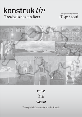 Konstruktiv Beilage Zum Bref Magazin Theologisches Aus Bern N° 40 / 2016