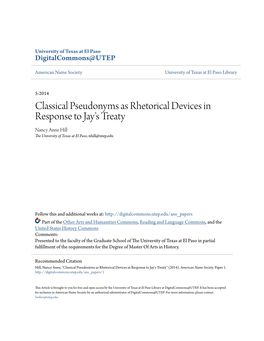 Classical Pseudonyms As Rhetorical Devices in Response to Jay's Treaty Nancy Anne Hill the University of Texas at El Paso, Nhill@Utep.Edu