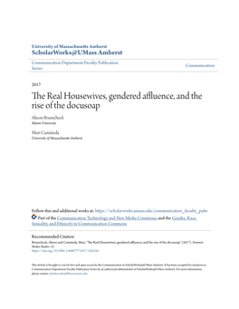 The Real Housewives, Gendered Affluence, and the Rise of the Docusoap Alison Brzencheck Miami University